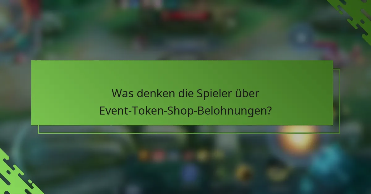 Was denken die Spieler über Event-Token-Shop-Belohnungen?